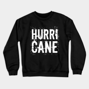 Hurricane Crewneck Sweatshirt